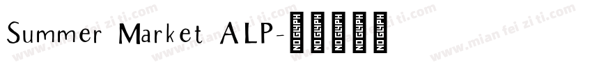 Summer Market ALP字体转换